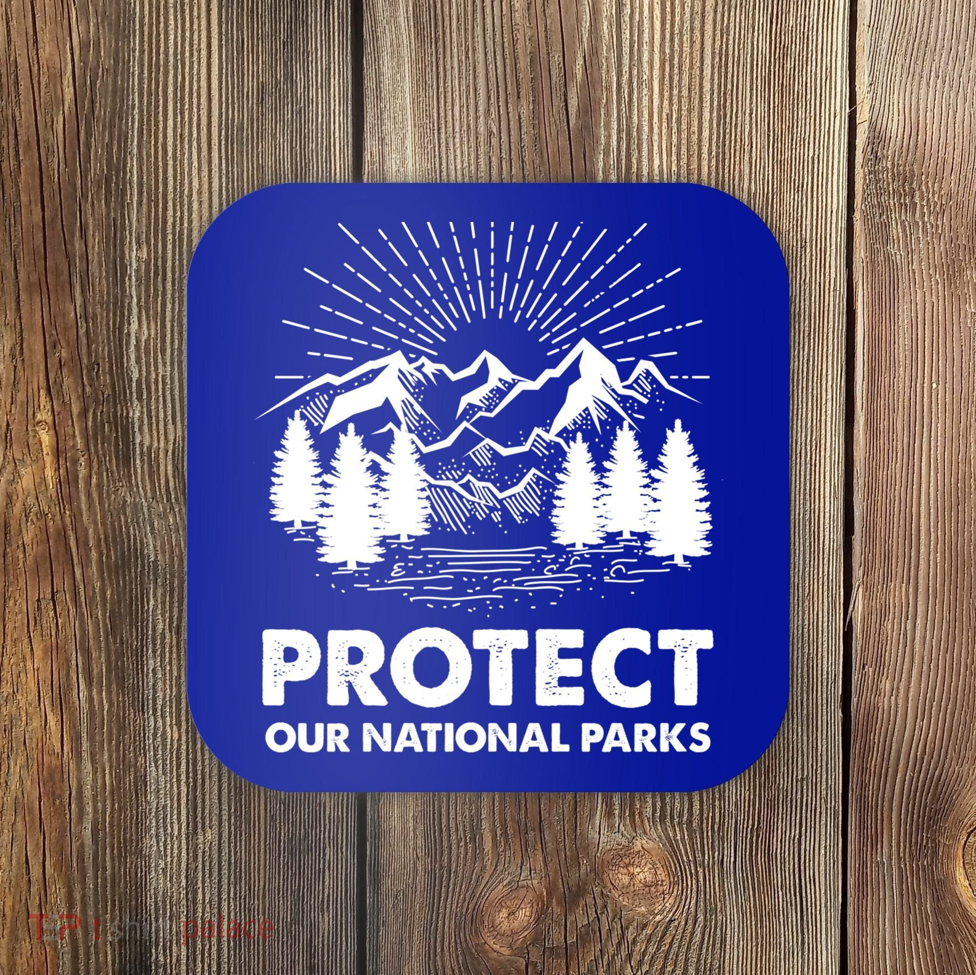 Protect Our National Parks Mountain Hiking Gift Coaster