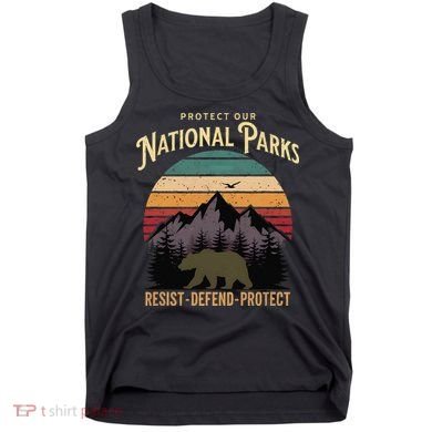 Protect Our National Parks Hiking Camping Souvenir Tank Top