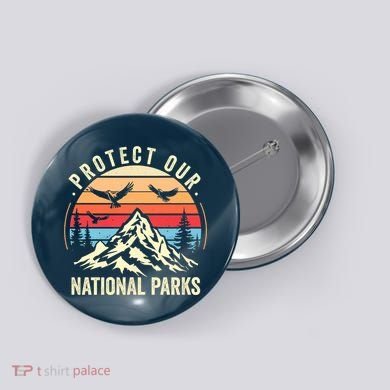 Protect Our National Parks Retro Nature Conservation Button
