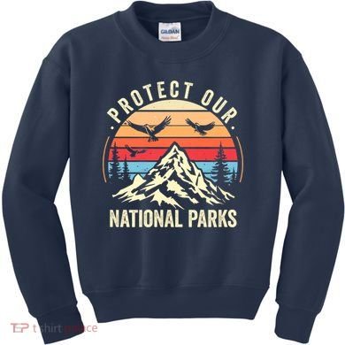 Protect Our National Parks Retro Nature Conservation Kids Sweatshirt