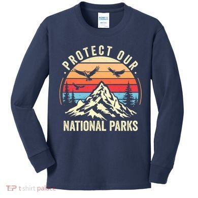 Protect Our National Parks Retro Nature Conservation Kids Long Sleeve Shirt