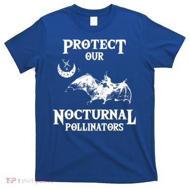 Protect Our Nocturnal Pollinators Gift Bat With Moon Art Cool Gift T-Shirt