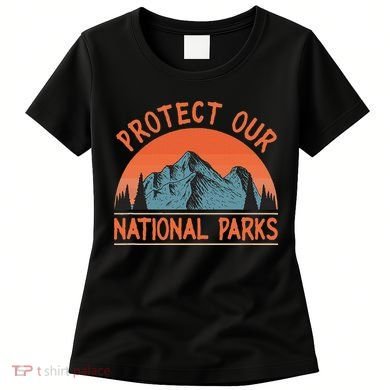 Protect Our National Parks Us Alt Resist Women's T-Shirt
