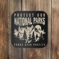 Protect Our National Parks Parks Over Profits Coaster thumb 0