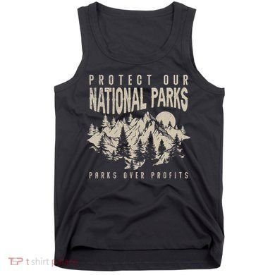 Protect Our National Parks Parks Over Profits Tank Top