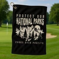 Protect Our National Parks Parks Over Profits Golf Towel thumb 1