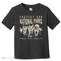 Protect Our National Parks Parks Over Profits Toddler T-Shirt thumb 0