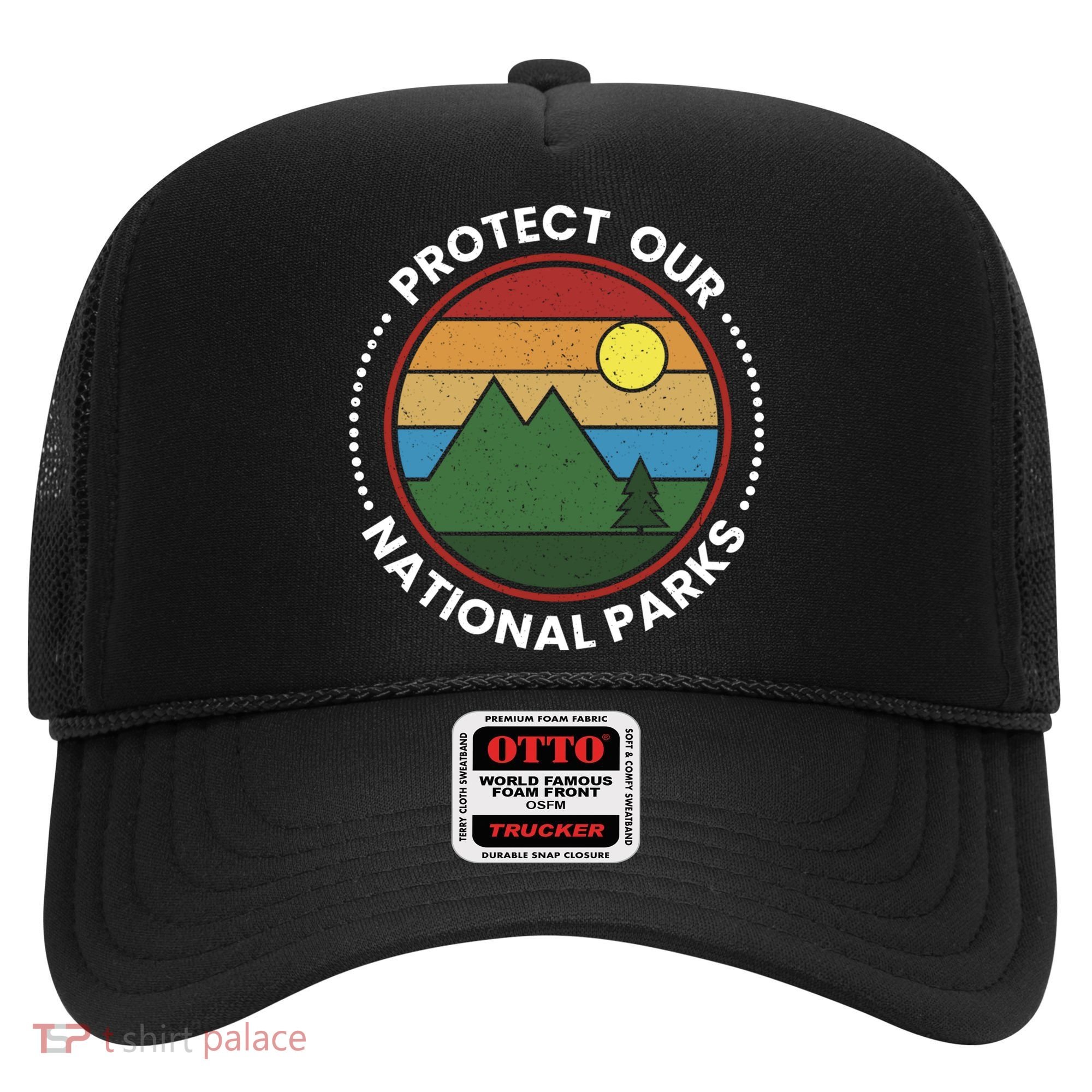 Protect Our National Parks Gift Nature Lover National Parks Gift Hat