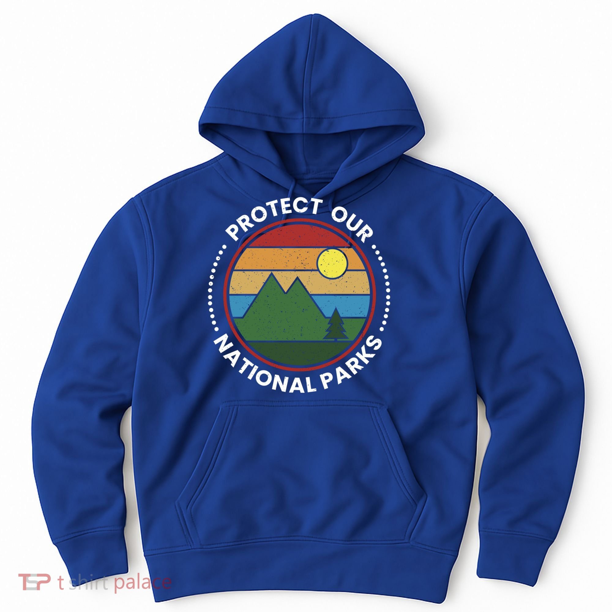 Protect Our National Parks Gift Nature Lover National Parks Gift Hoodie