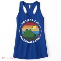 Protect Our National Parks Gift Nature Lover National Parks Gift Women's Tank Top thumb 0