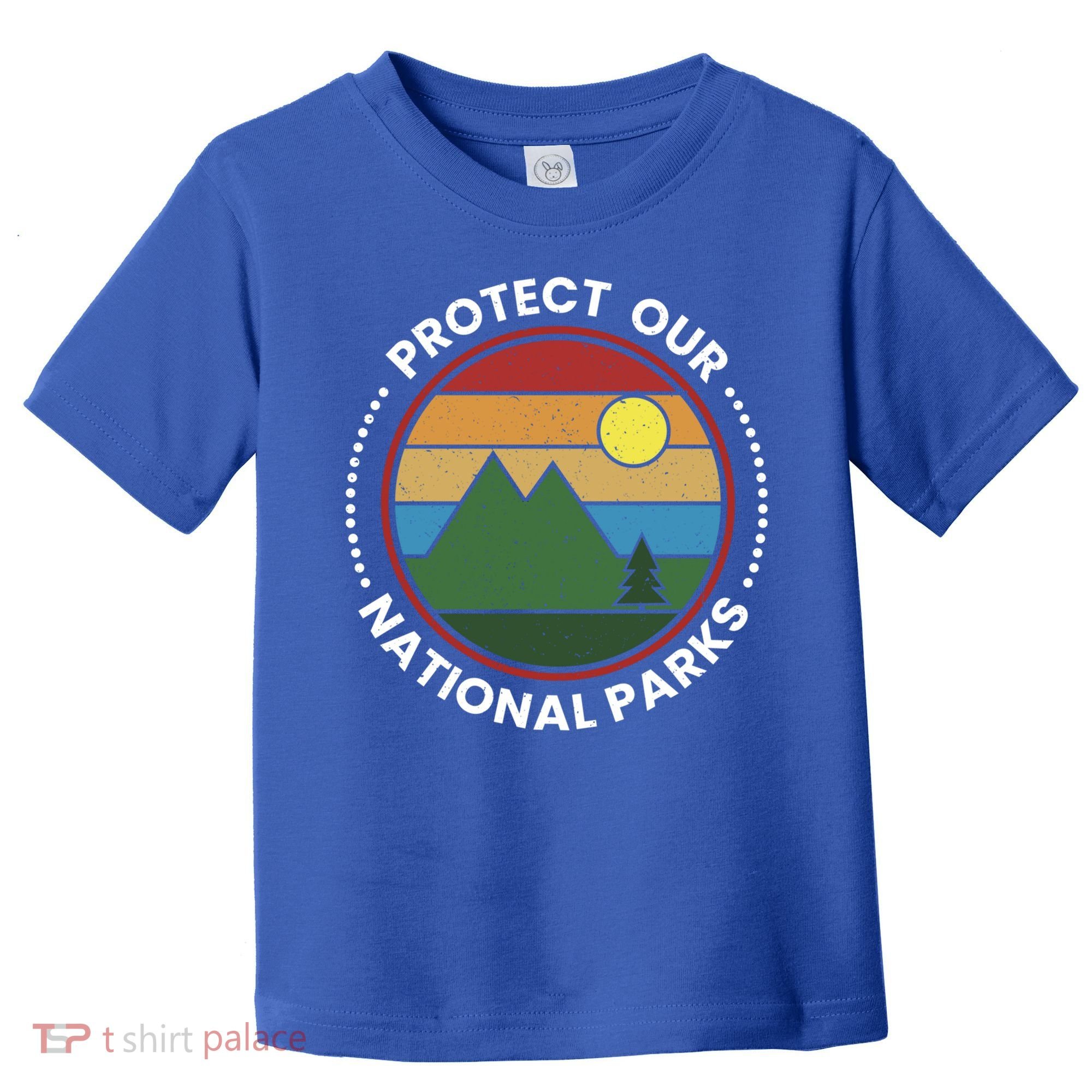 Protect Our National Parks Gift Nature Lover National Parks Gift Toddler T-Shirt