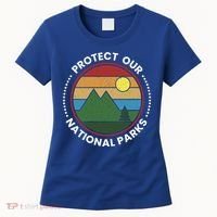 Protect Our National Parks Gift Nature Lover National Parks Gift Women's T-Shirt thumb 0