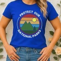 Protect Our National Parks Gift Nature Lover National Parks Gift Women's T-Shirt thumb 2