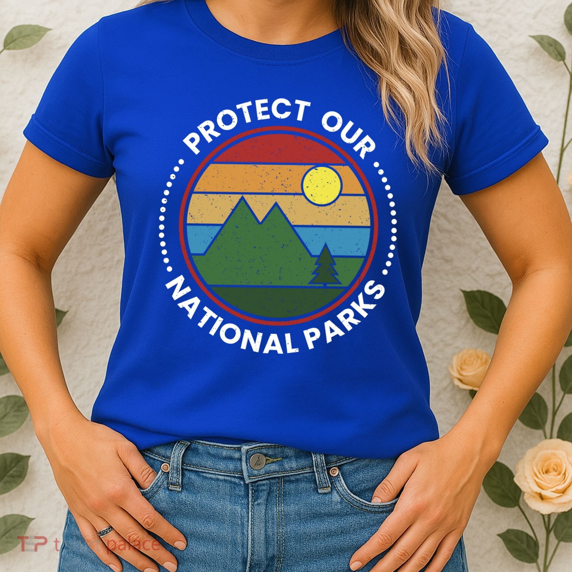 Protect Our National Parks Gift Nature Lover National Parks Gift Women's T-Shirt