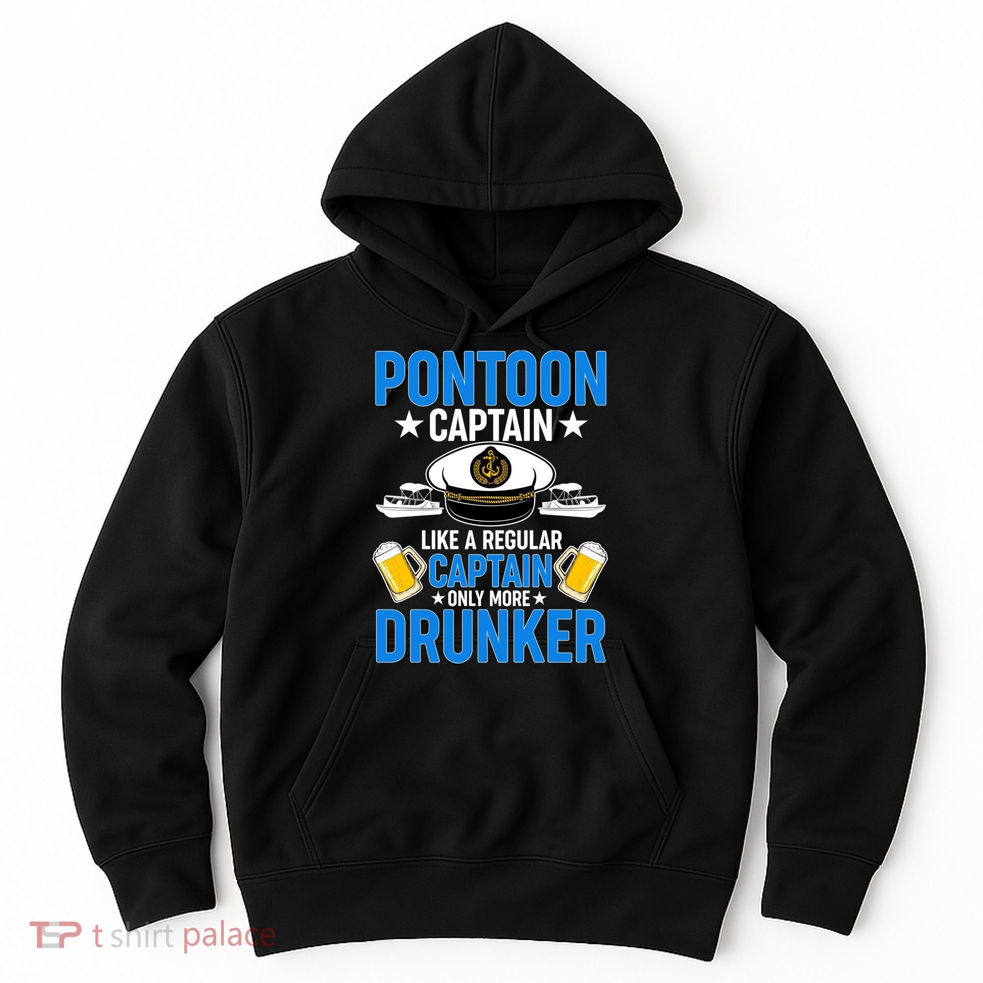 Pontoon Captain Like A Regular Captain Only More Drunker Beer Hoodie