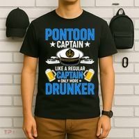 Pontoon Captain Like A Regular Captain Only More Drunker Beer T-Shirt thumb 6