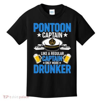 Pontoon Captain Like A Regular Captain Only More Drunker Beer Kids T-Shirt