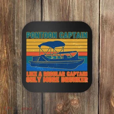 Pontoon Drunk Captain Coaster