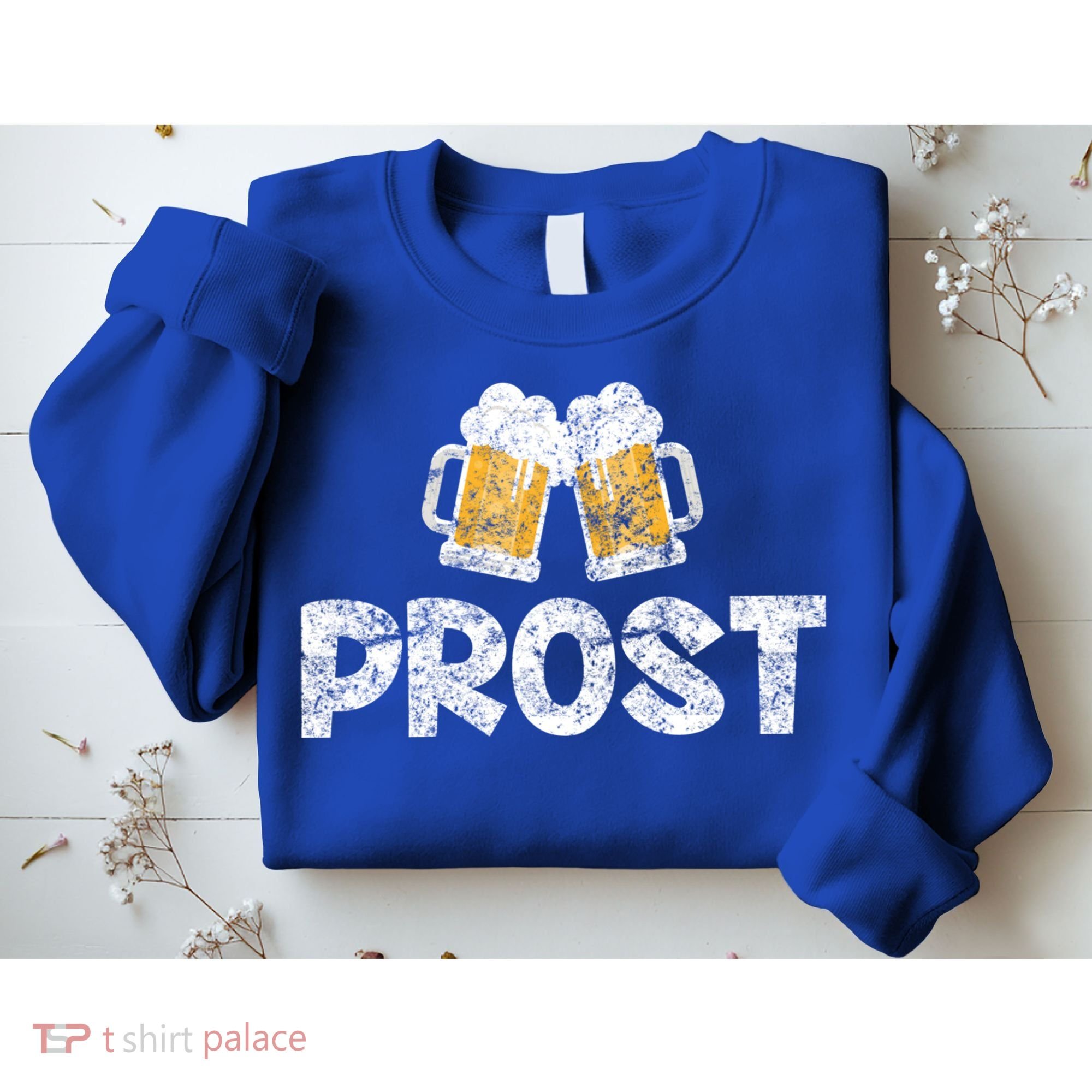 Prost Oktoberfest October Festival Ing Gift Sweatshirt