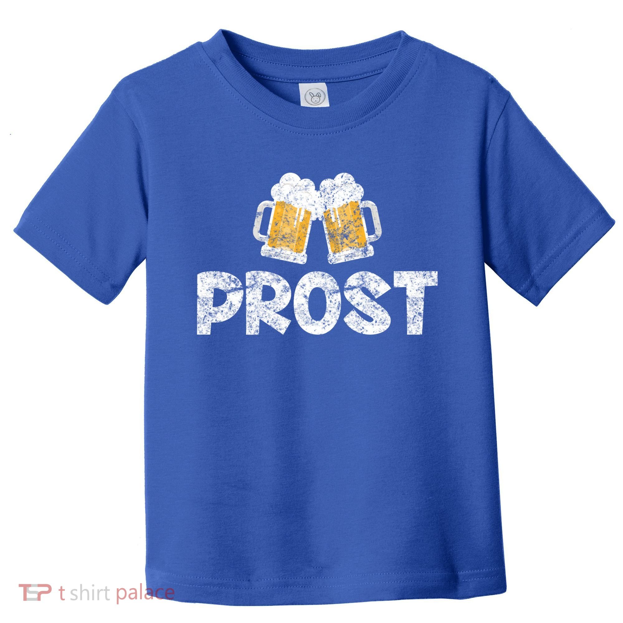 Prost Oktoberfest October Festival Ing Gift Toddler T-Shirt