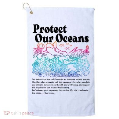 Protect Our Oceans Save Earth World Ocean Day 2024 On Back Golf Towel
