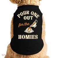 Pour One Out For The Homies Doggie Tank thumb 0
