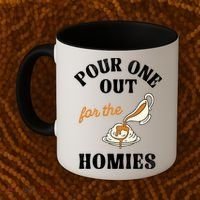 Pour One Out For The Homies Coffee Mug thumb 2
