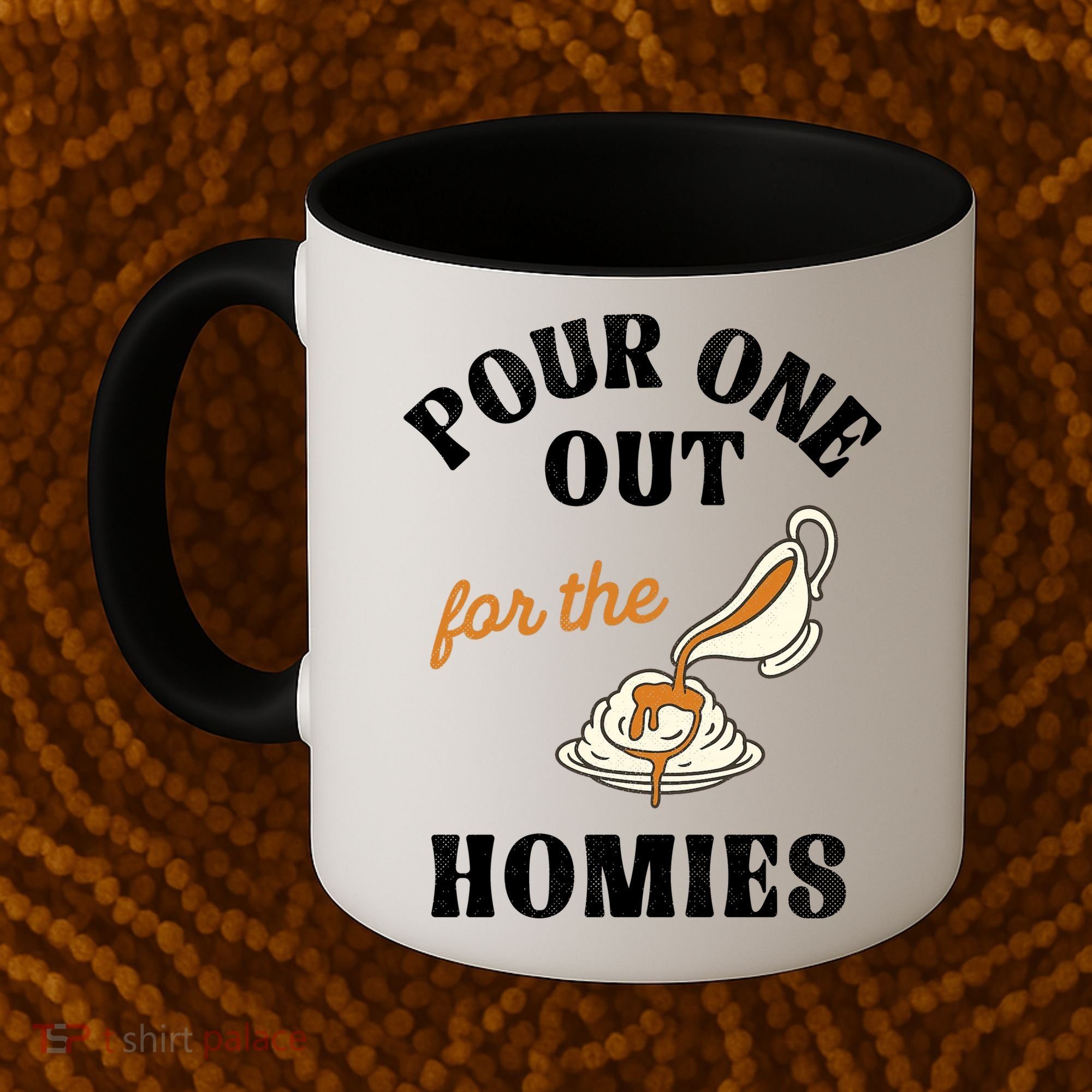 Pour One Out For The Homies Coffee Mug