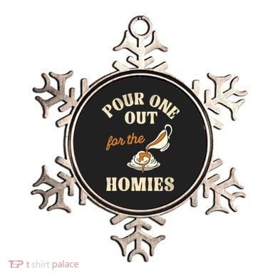 Pour One Out For The Homies Ornament