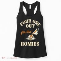 Pour One Out For The Homies Women's Tank Top thumb 0