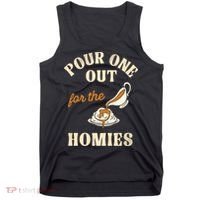 Pour One Out For The Homies Tank Top thumb 0