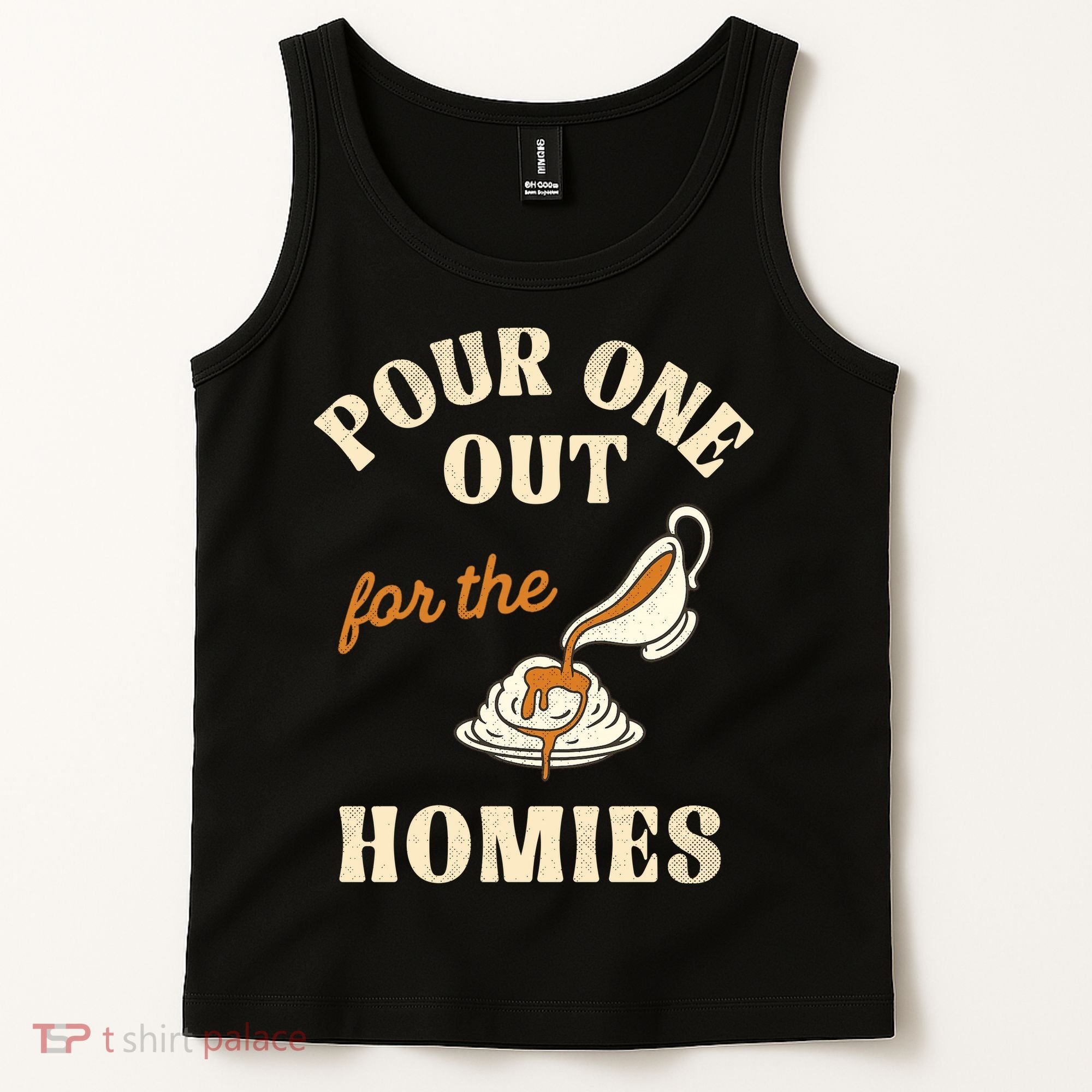 Pour One Out For The Homies Tank Top