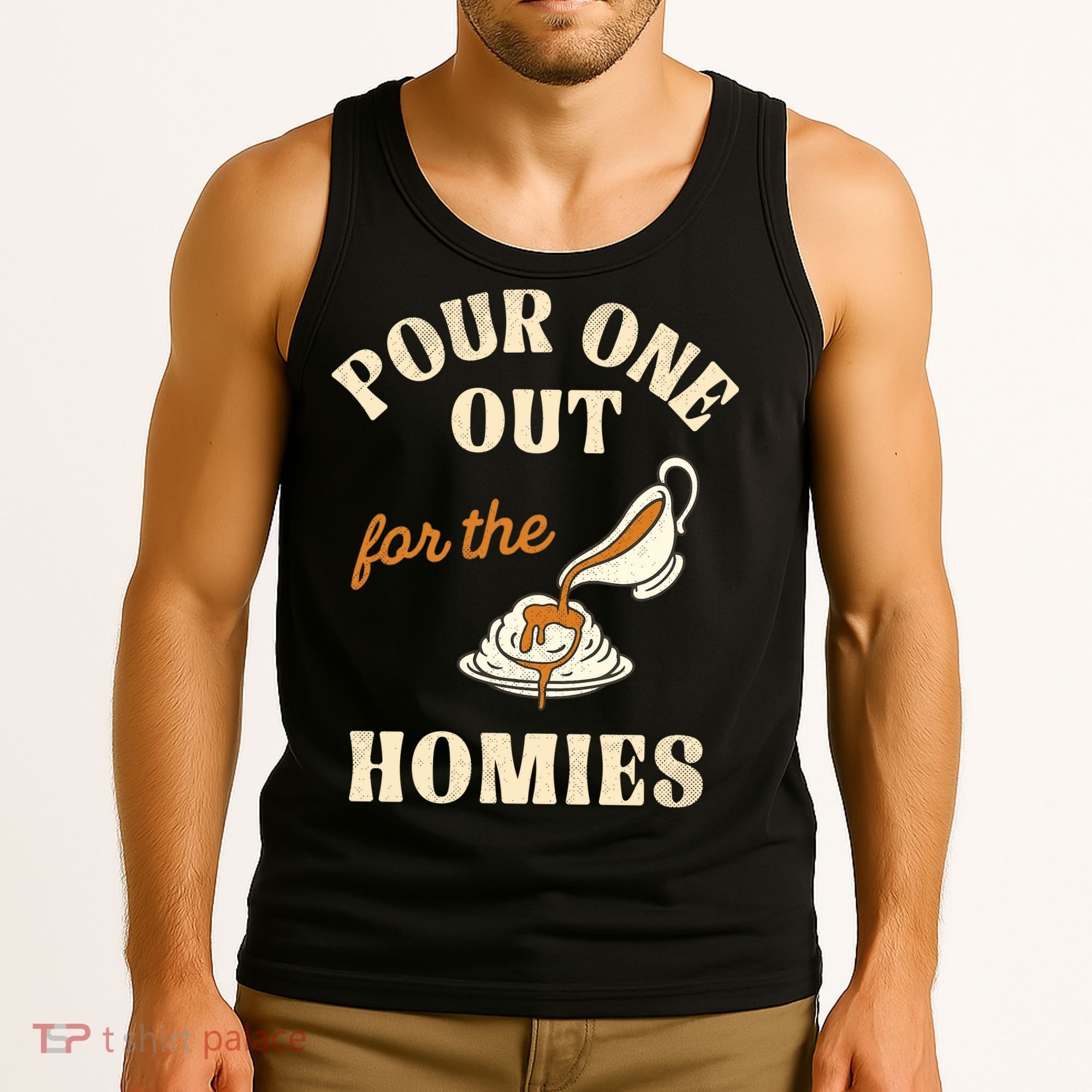 Pour One Out For The Homies Tank Top