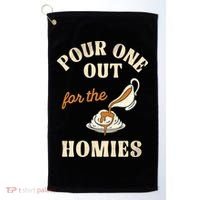 Pour One Out For The Homies Golf Towel thumb 0