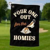 Pour One Out For The Homies Golf Towel thumb 1