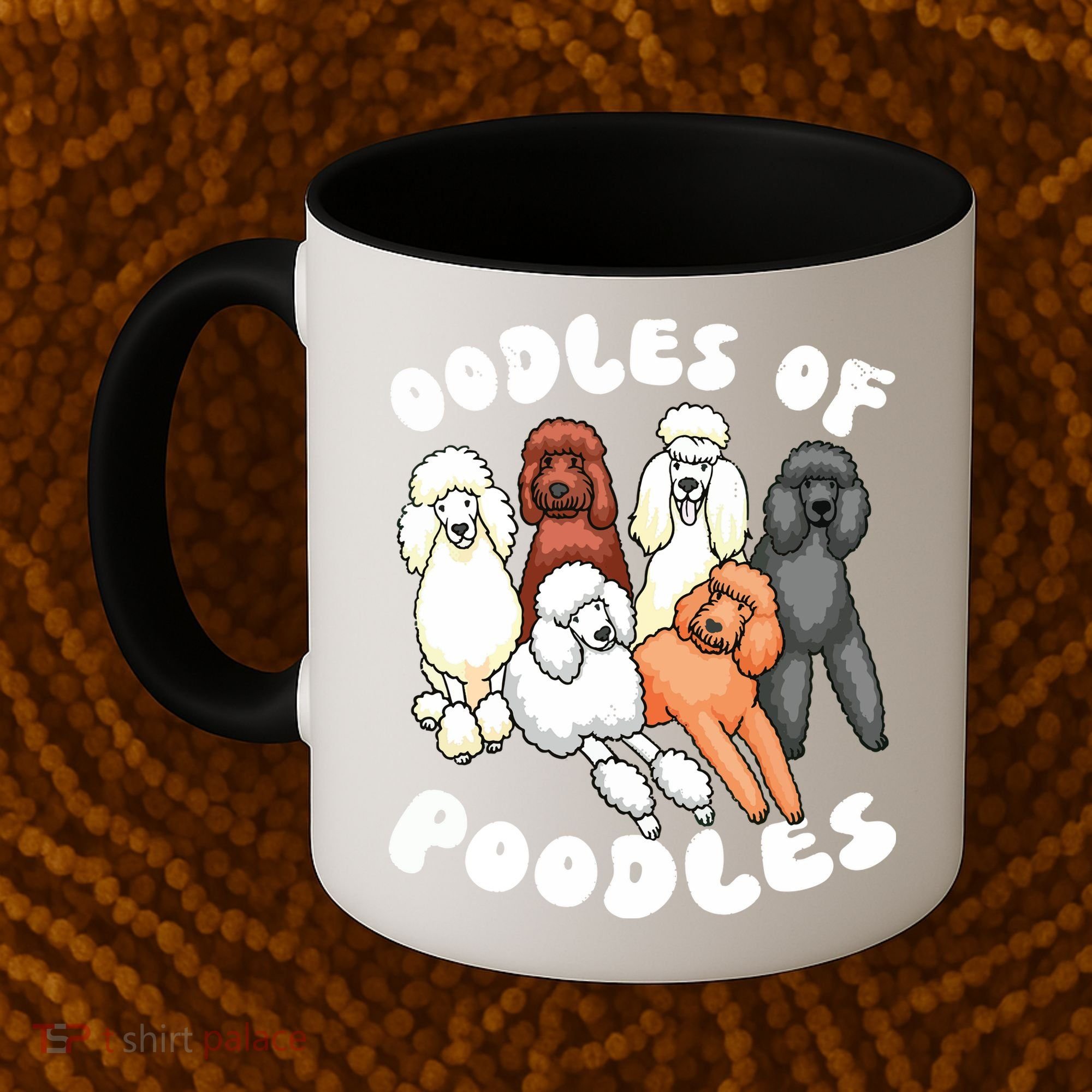 Poodle Oodles Of Poodles Poodle Lover Coffee Mug
