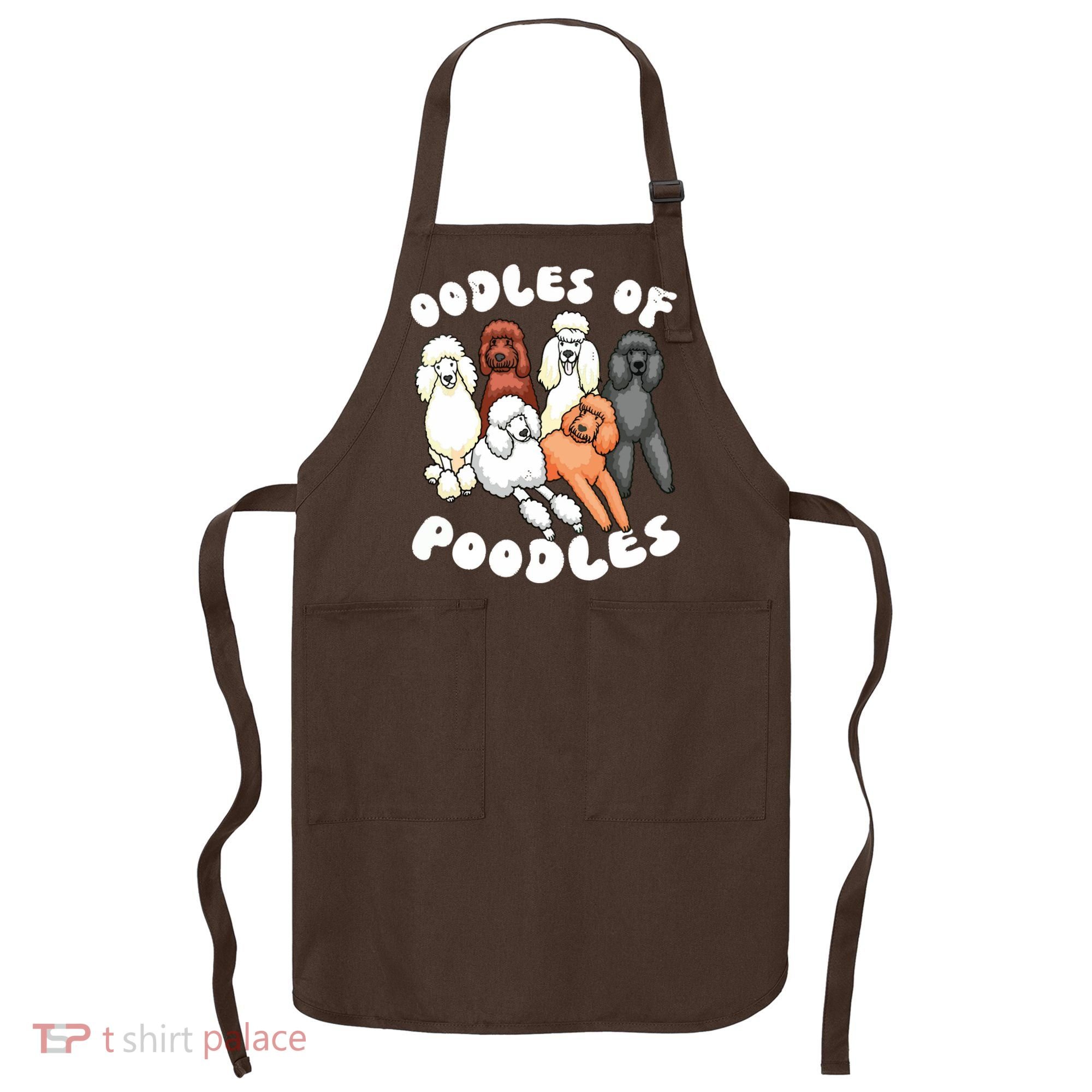 Poodle Oodles Of Poodles Poodle Lover Apron