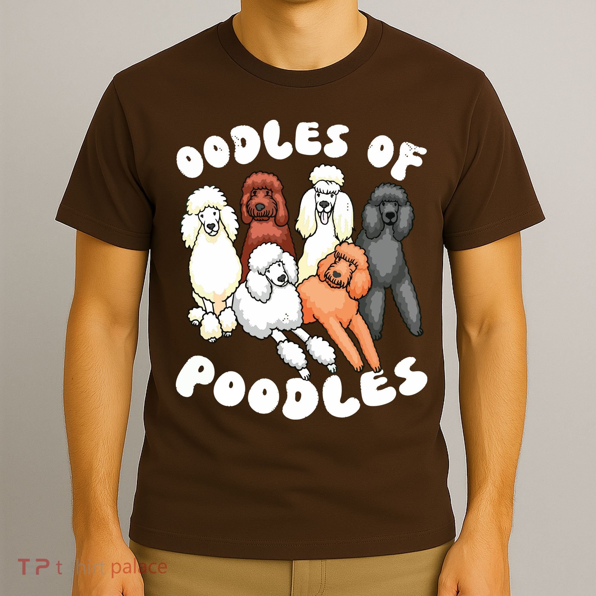 Poodle Oodles Of Poodles Poodle Lover T-Shirt