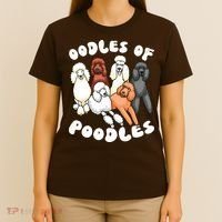 Poodle Oodles Of Poodles Poodle Lover T-Shirt thumb 4