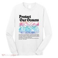 Protect Our Oceans Save Earth World Ocean Day Long Sleeve Shirt thumb 0