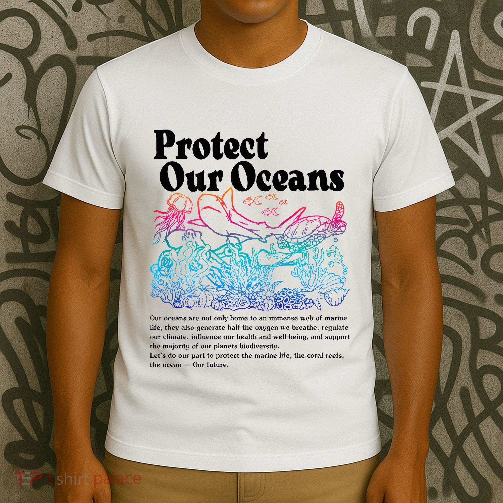 Protect Our Oceans Save Earth World Ocean Day T-Shirt