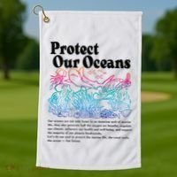 Protect Our Oceans Save Earth World Ocean Day Golf Towel thumb 1