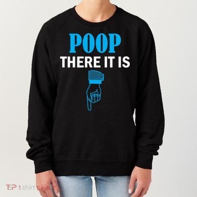 Poop There It Is Women's Sweatshirt
