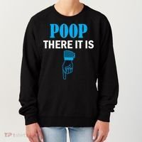 Poop There It Is Women's Sweatshirt thumb 0