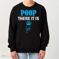 Poop There It Is Women's Sweatshirt thumb 0