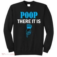 Poop There It Is Sweatshirt thumb 0