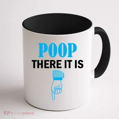 Poop There It Is Coffee Mug back
