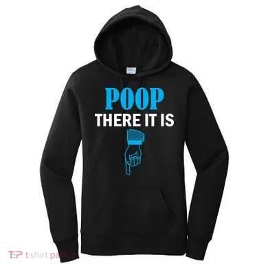 Poop There It Is Women's Hoodie