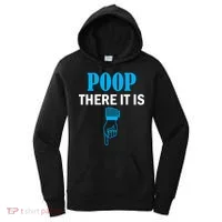Poop There It Is Women's Hoodie thumb 0