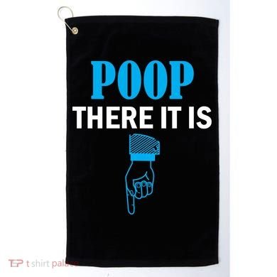 Poop There It Is Golf Towel